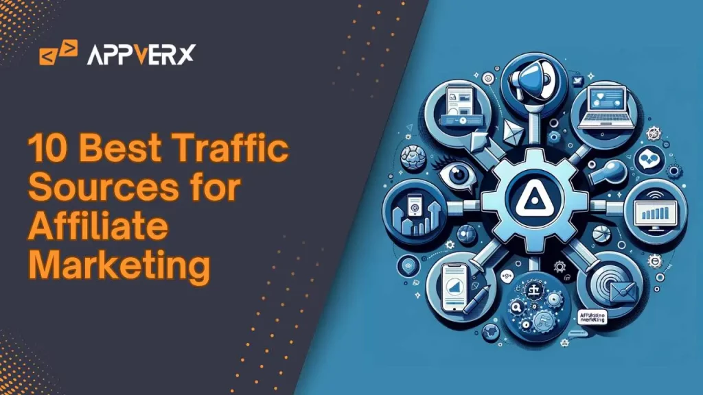 10 Best Traffic Sources for Affiliate Marketing