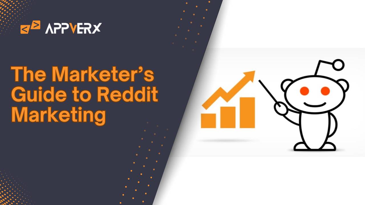 The Marketer’s Guide to Reddit Marketing