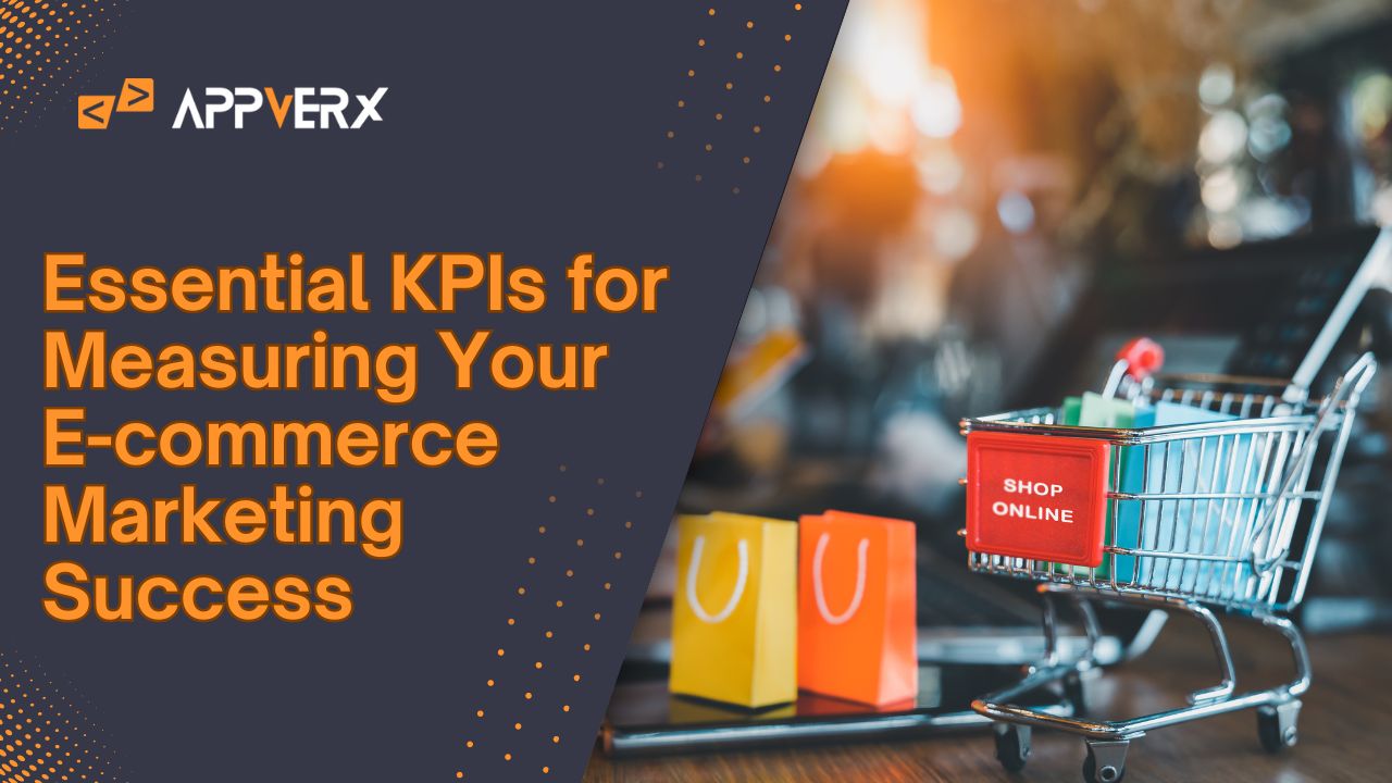 Essential KPIs for Measuring Your E-commerce Marketing Success